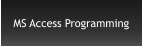 MS Access Programming