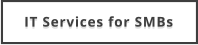 IT Services for SMBs
